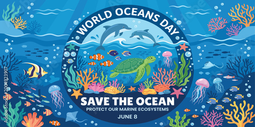 Fotografie This is a beautiful, educational poster design for World Oceans Day, featuring a circular frame that highlights key marine species like sea turtles and dolphins against a lush coral reef background