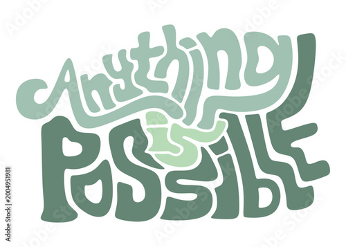Billede på lærred Anything Is Possible Retro Groovy Typography Motivational Quote Vector
