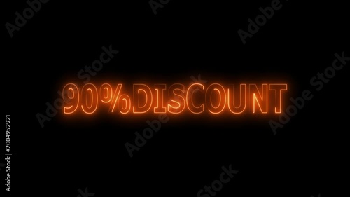 90 Percent Discount Sign text neon glowing animation on Black Background.