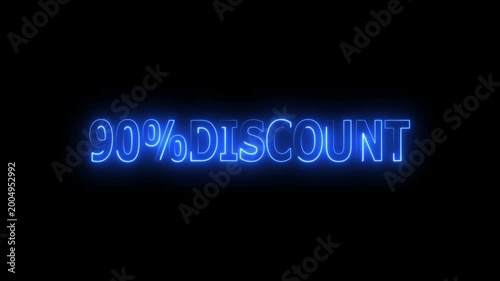 90 Percent Discount Sign text neon glowing animation on Black Background.
