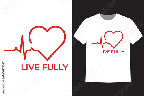 Photos Creative live fully tshirt design with heartbeat and heart graphic for positive