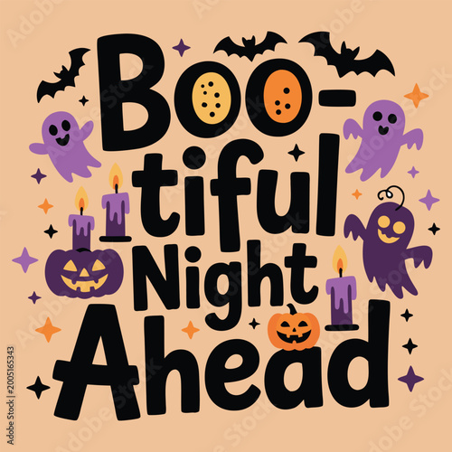 Boo-tiful night ahead halloween illustration with ghosts, bats, pumpkins, and candles