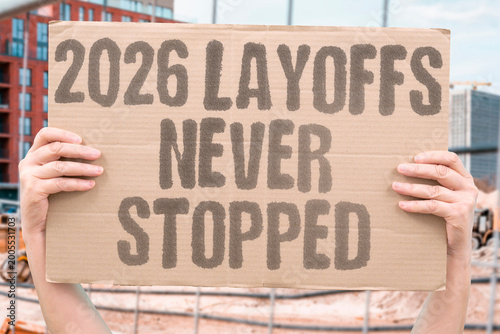 Tableau sur toile "2026 Layoffs Never Stopped" Continuous 2026 layoff waves defied documented recovery expectations widely