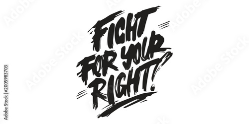 Cuadro en lienzo Fight For Your Right Bold Brush Stroke Typography.