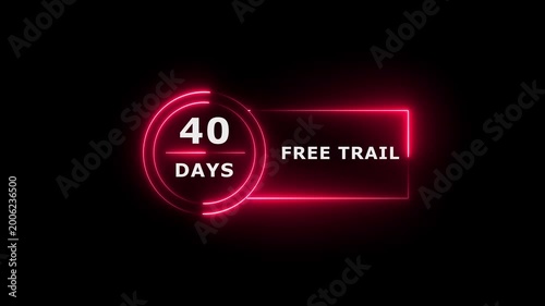 Neon text 40 days free trial business banner icon concept 4k animation.