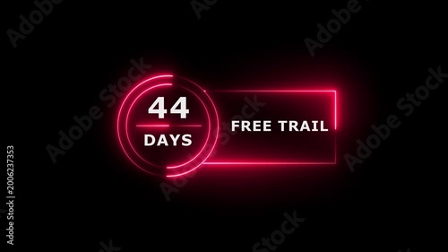 Neon text 44 days free trial business banner icon concept 4k animation.