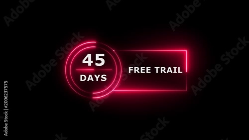 Neon text 45 days free trial business banner icon concept 4k animation.
