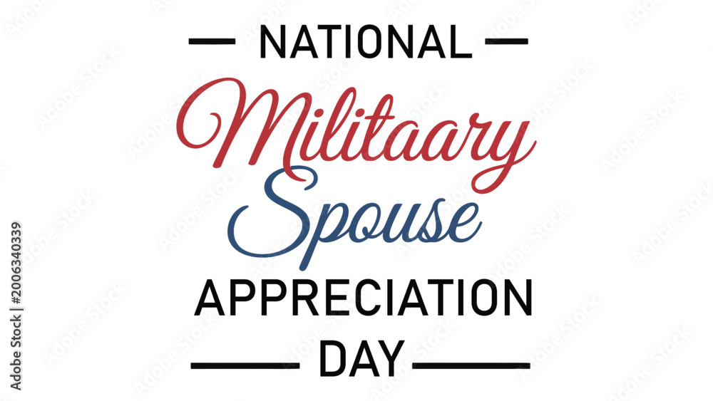 Fototapeta premium national military spouse appreciation day elegant typography design with patriotic colors on clean background, honoring support sacrifice and resilience of military families celebration banner concep 