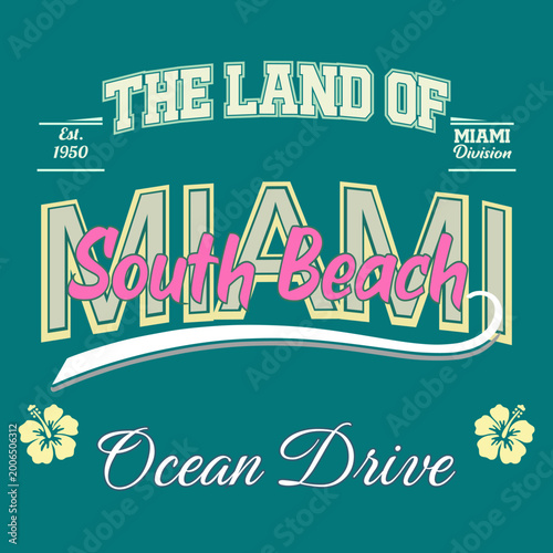 Fotografía Vintage style typography design featuring The Land of Miami South Beach and Ocean Drive with hibiscus flowers