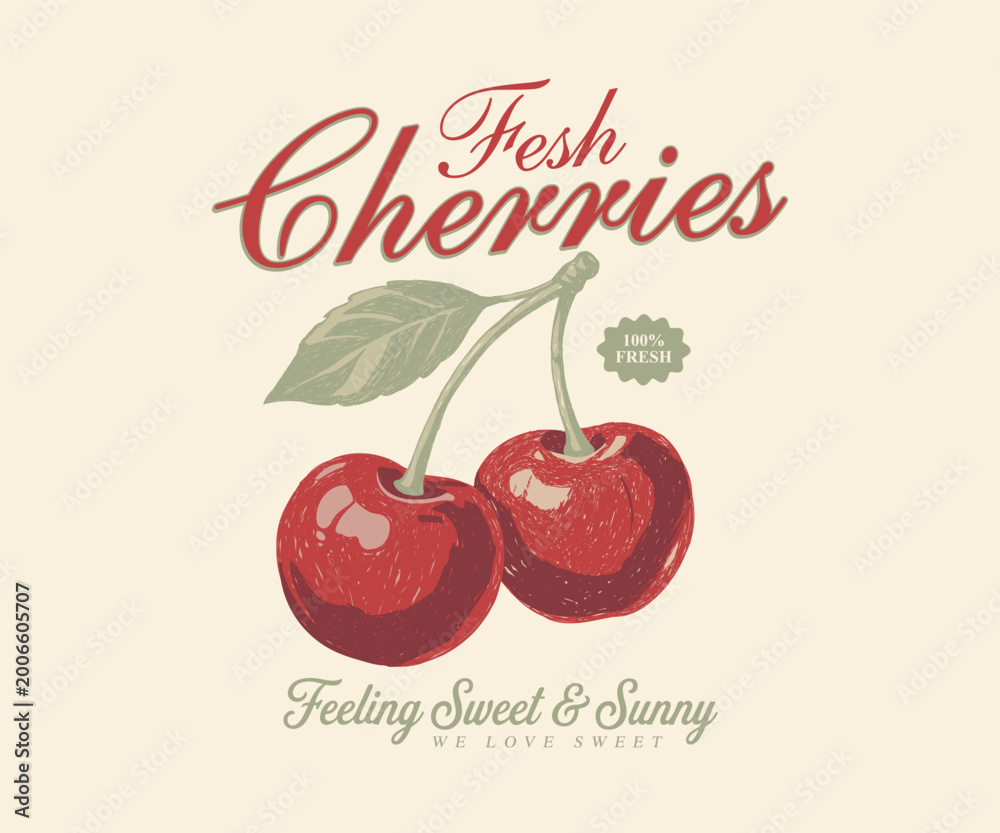 Naklejka premium Vintage Fresh Cherries Botanical Illustration - Retro Farmers Market Graphic with Hand-Drawn Red Cherries, Green Leaf, and Feeling Sweet & Sunny Quote - Classic Garden Fruit Apparel T-Shirt Design Art