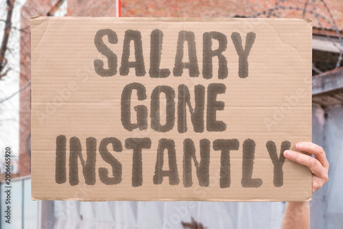 Foto "Salary Gone Instantly" Paychecks disappear upon arrival