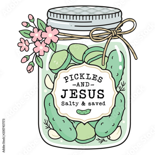 Pickles and Jesus Salty and saved