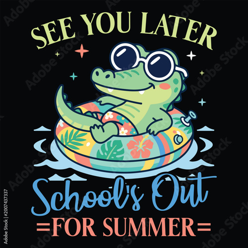 See You Later School's Out for summer