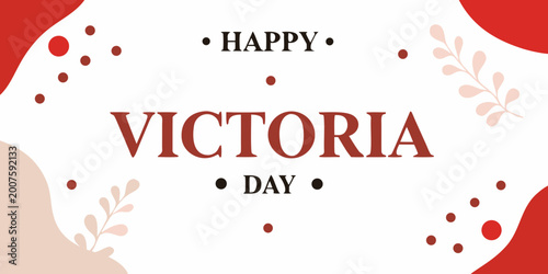 Victoria day greeting card abstract vector illustration with floral elements