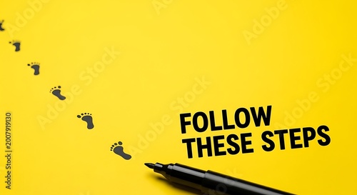 Black felt pen creates footprints next to follow these steps text