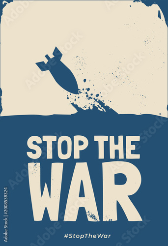 Photos Stop the war poster with falling bomb silhouette.