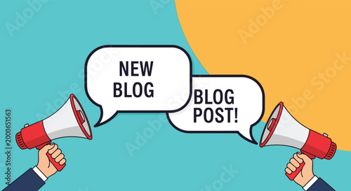 Two hands holding megaphones announcing a new blog and blog post with speech bubbles for digital content marketing and news.