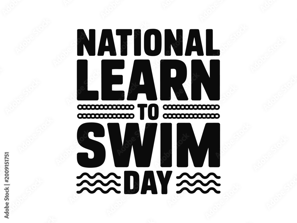Fototapeta premium National Learn to Swim Day black and white typographic with wavy lines 1