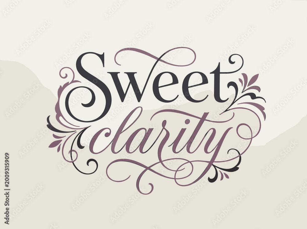 Fototapeta premium Elegant calligraphy with the words Sweet Clarity in decorative script