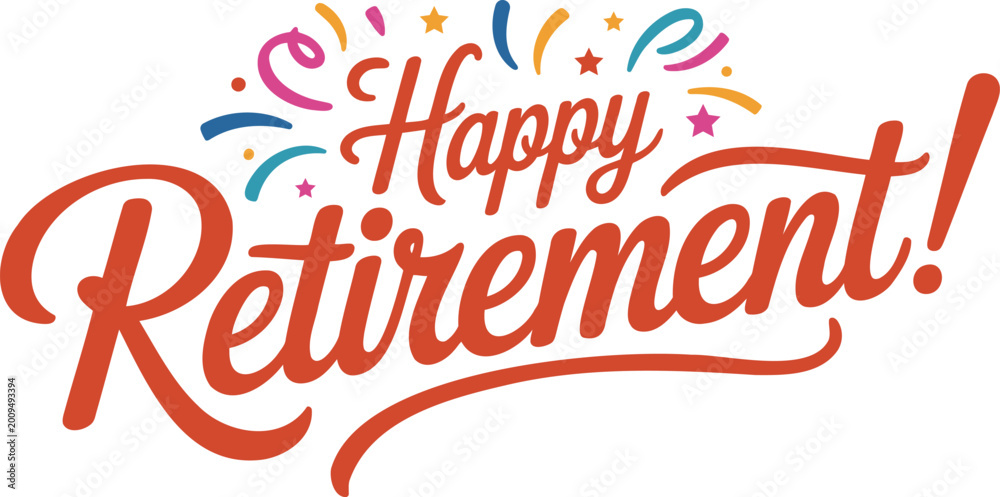 Fototapeta premium Happy Retirement Typography Celebration Lettering Greeting Party Vector Illustration