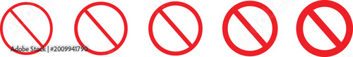 Red circle with line prohibition signs