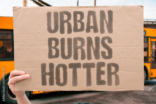 Photos "Urban Burns Hotter" Urban land surface temperatures regularly exceed rural equivalents by five to ten degrees during peak summer