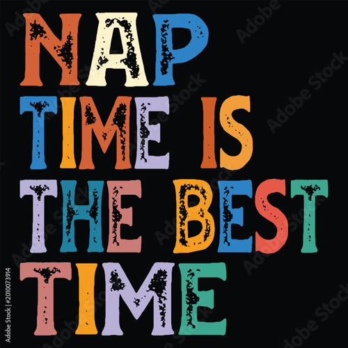 Nap Time is The Best Time