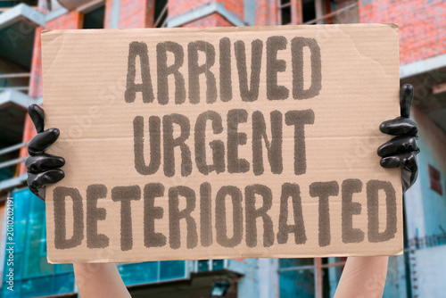 Foto "Arrived Urgent Deteriorated" Patients who arrive at emergency departments in urgent condition frequently deteriorate while waiting for triage