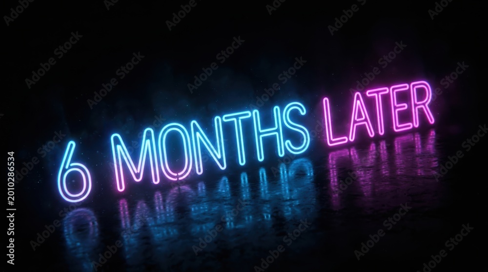 Obraz premium Glowing neon 6 months later text transition with blue and pink lights on a dark reflective floor.