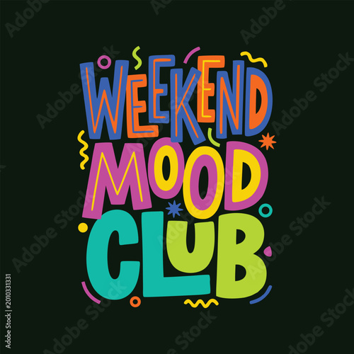Vibrant Weekend Club Text Illustration