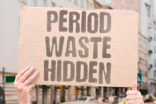 Tableau sur toile "Period Waste Hidden" Environmental impact of disposable menstrual products remains absent from mainstream ecological public discourse entirely