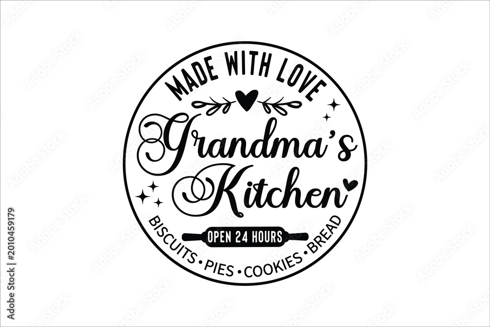 Fototapeta premium Grandma's Kitchen Open 24 Hours Funny Food Quote Design
