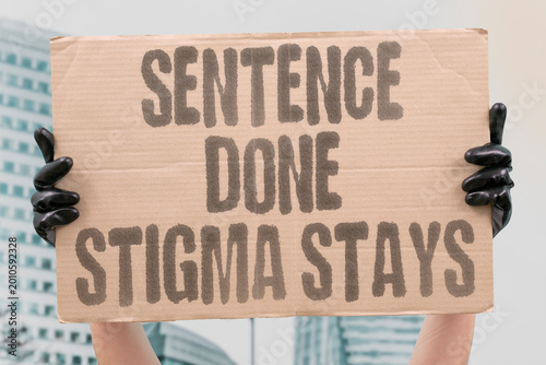 Photography "Sentence Done Stigma Stays" Former inmates carry invisible marks that employers and landlords see