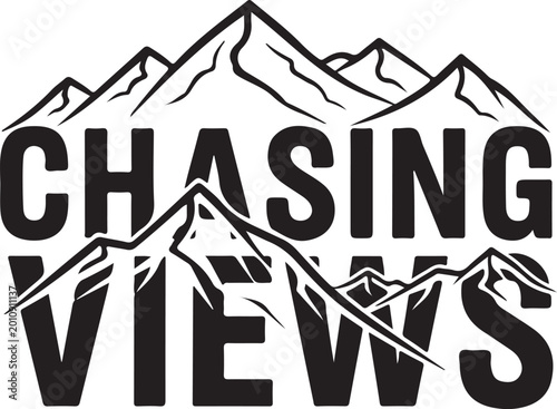 Chasing Views, Mountain Logo, Adventure Travel, Outdoor Vector Graphic