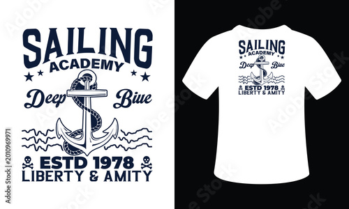 Sailing academy deep blue established 1978 liberty and amity t-shirt design.