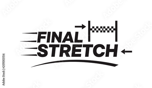 Final Stretch text design with motion lines and finish line icon, concept of approaching completion or deadline.