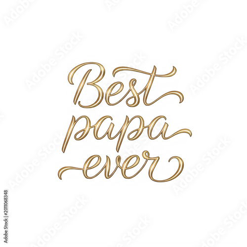Best papa ever heartfelt handwritten text design isolated on transparent background