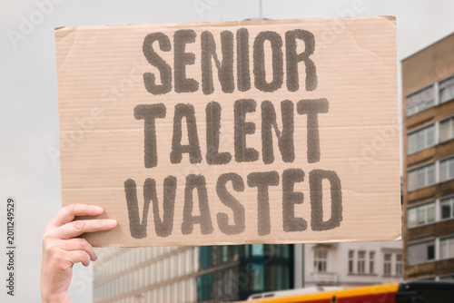 Fotografie "Senior Talent Wasted" Decades of expertise get discarded in favor of cheaper inexperienced alternatives
