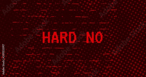 Hard Not text - Red Effect Glitch