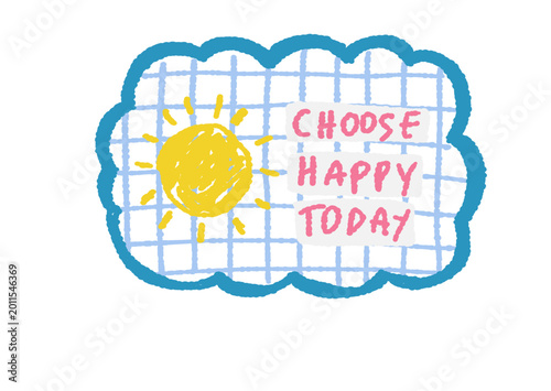Hand-drawn Choose Happy Today Inspirational Quote Illustration with Sun and Blue Grid Background