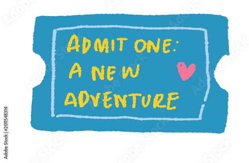 Obraz na plátne Hand-drawn blue ticket illustration with text Admit One: A New Adventure and a pink heart, concept for new beginnings and life journey