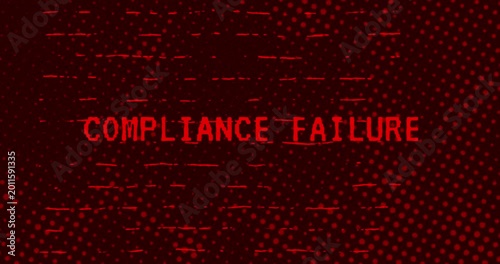 Compliance Failure text - Red Effect Glitch
