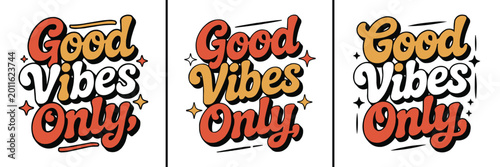 Фотография Three variations of vintage retro typography saying good vibes only