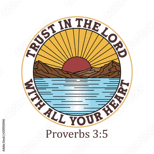 Trust in the lord with all your heart proverbs