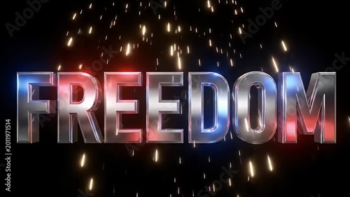 Premium Cinematic 4K 3D Rendering of Metallic Freedom Text with Falling Sparks and Red Blue Lighting for 4th of July Celebration