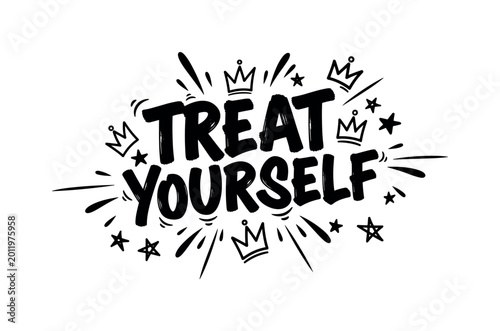 Treat Yourself. lettering and all elements in black. Vector style. White background. Pure white background. Perfect isolation and visual consistency. Dynamic