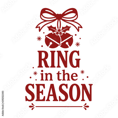 Ring in the season Christmas bells quote vector