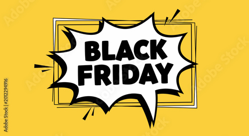 Black Friday Sale Banner, Big Discount, Special Offer, Shopping Event, Bright Yellow Background
