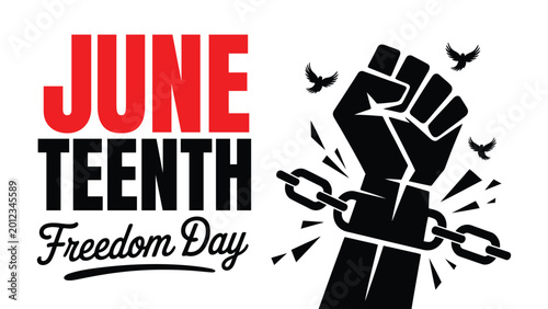 Juneteenth Freedom Day Illustration With Raised Fist And Broken Chains Symbol For Equality And Liberation Awareness Campaign