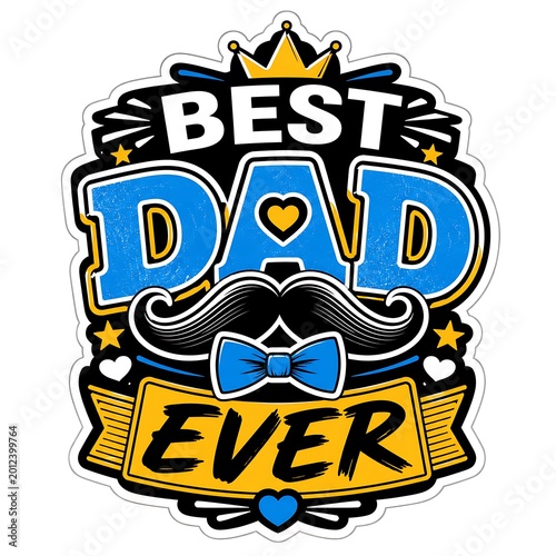 Best Dad Ever Typography Badge Design and Ribbon Illustration